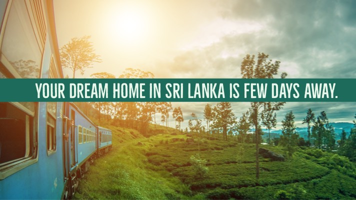Your Visa to a Dream Home in Sri Lanka is just Days Away