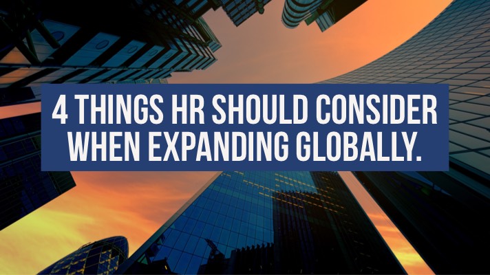 Why you need to Consider Outsourcing your HR when Expanding Internationally