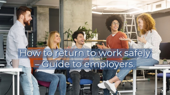How to Return to Work Safely – Guide to Employers